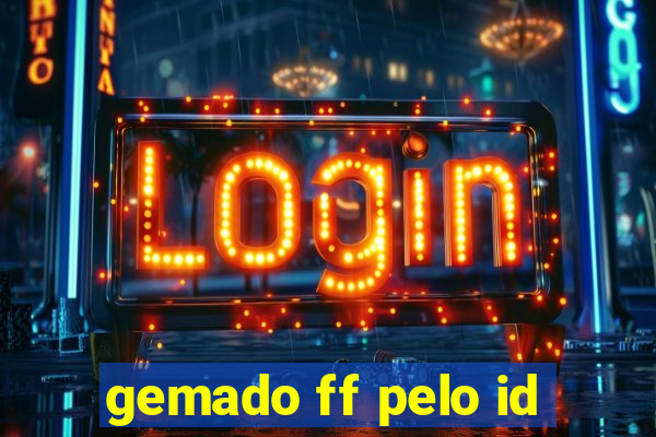 gemado ff pelo id